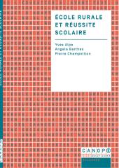 - Yves ALPE - Angela BARTHES - Pierre CHAMPOLLION - Ecole rurale et réussite scolaire