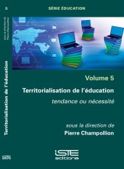 - Pierre CHAMPOLLION - Territorialisation de l'éducation - Tendance ou nécessité