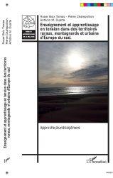 - Roser Boix TOMAS - Pierre CHAMPOLLION - Antonio M.DUARTE - Enseignement et apprentissage en tension dans des territoires ruraux, montagnards et urbains d'Europe du sud